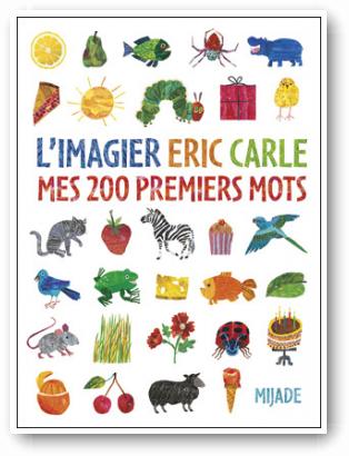Imagier Eric Carle – Mes 200 premiers mots (Français)