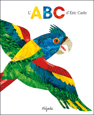 ABC d’Eric Carle (L’)