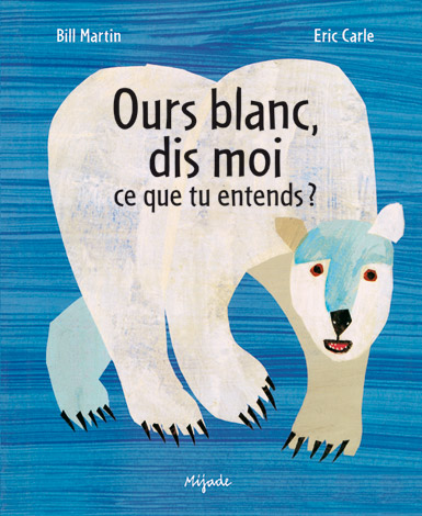 Polar Bear‚ Polar Bear‚ What do you Hear